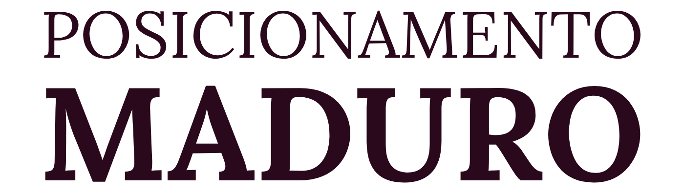 Posicionamento Maduro